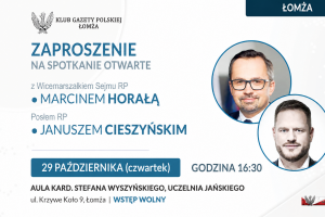 ŁOMŻA | ZAPROSZENIE 29.10 – Spotkanie otwarte z Marcinem Horałą i Januszem Cieszyńskim [ZMIANA TERMINU]