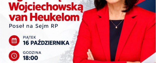 ALEKSANDRÓW ŁÓDZKI II | ZAPROSZENIE 16.10 – Spotkanie z Agnieszką Wojciechowską van Heukelom, Poseł na Sejm RP