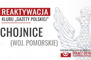 CHOJNICE – Reaktywacja Klubu „GP”