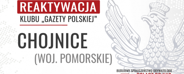 CHOJNICE – Reaktywacja Klubu „GP”