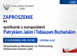 ŁÓDŹ | ZAPROSZENIE 23.10 – Spotkanie z europosłami Patrykiem Jakim i Tobiaszem Bocheńskim