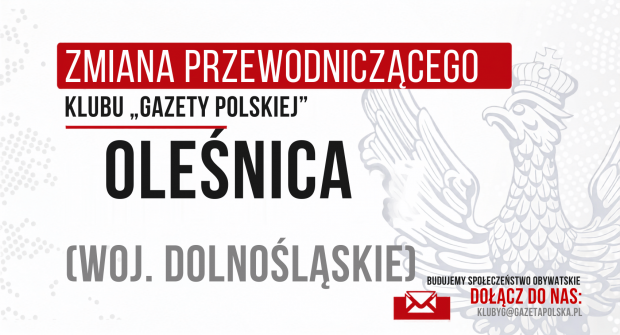 OLEŚNICA – Zmiana Przewodniczącego Klubu „GP”