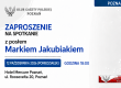 POZNAŃ | ZAPROSZENIE 12.10 – Spotkanie z posłem Markiem Jakubiakiem