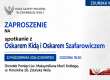 ZDUŃSKA WOLA | ZAPROSZENIE 22.10 – Spotkanie z Oskarem Kidą i Oskarem Szafarowiczem