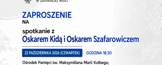 ZDUŃSKA WOLA | ZAPROSZENIE 22.10 – Spotkanie z Oskarem Kidą i Oskarem Szafarowiczem
